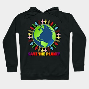 save the planet Hoodie